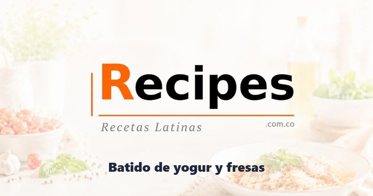 Batido de yogur y fresas